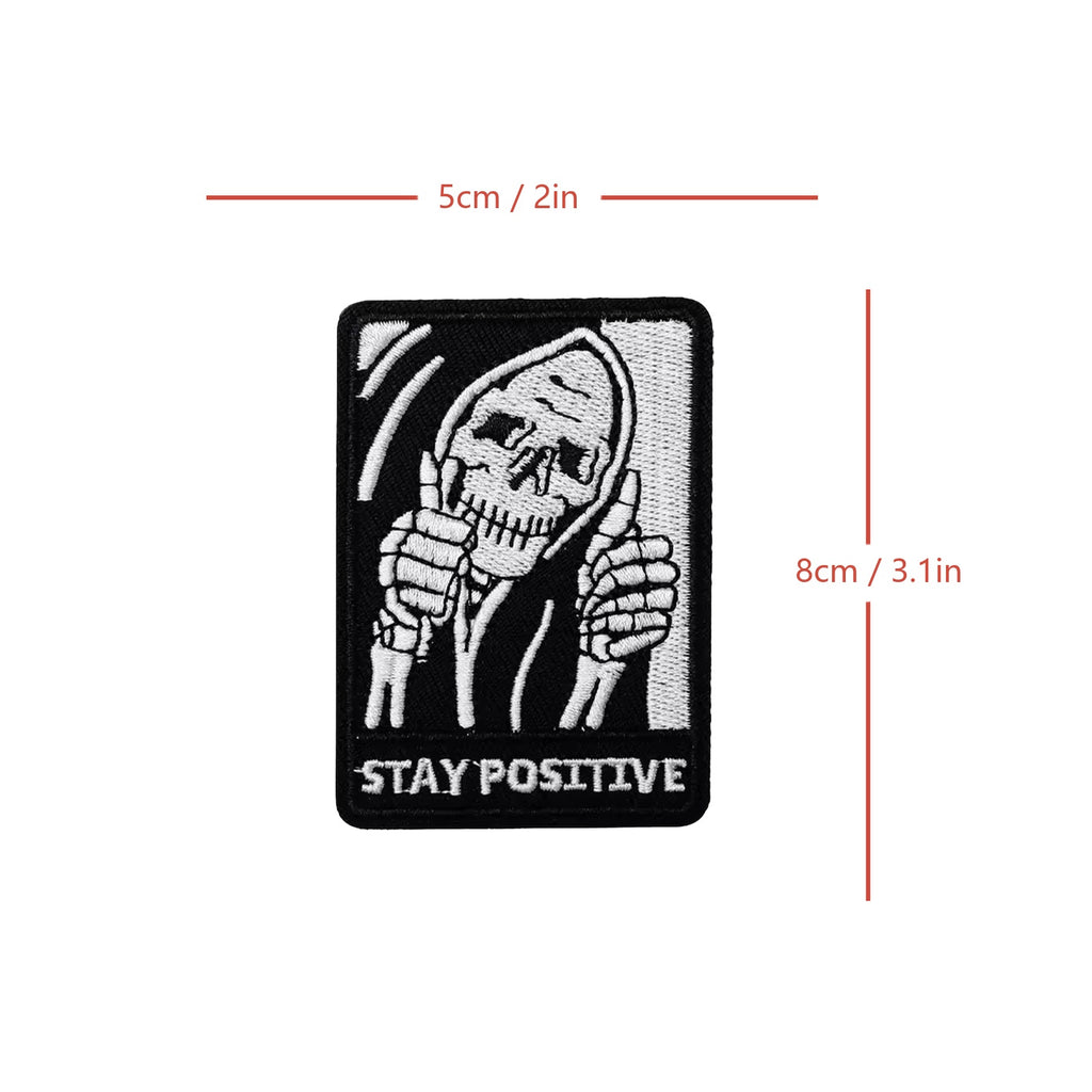 Stay Positive Grim Reaper Death Skeleton Dark Humor Patch (Velcro)