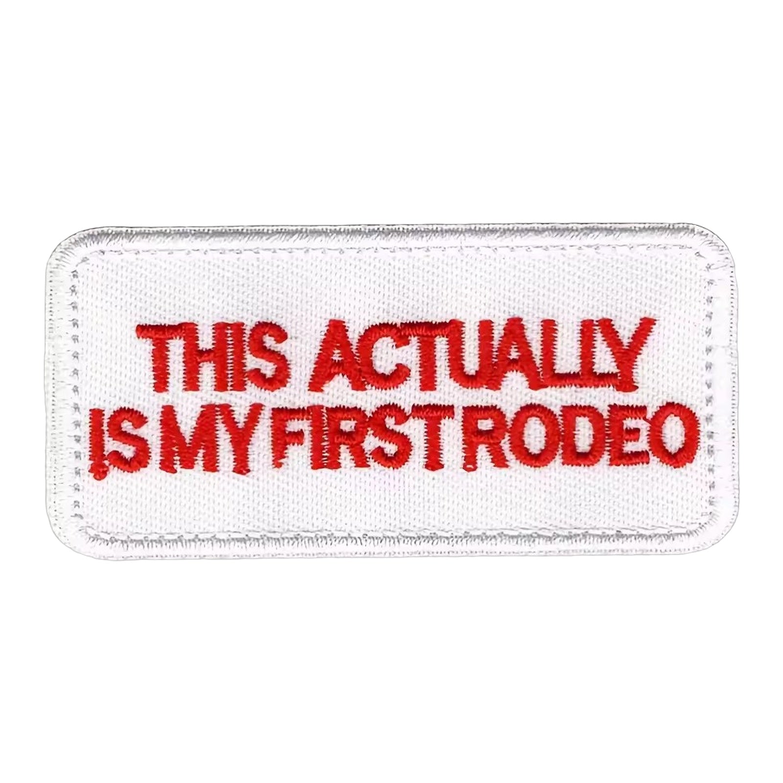 This Actually is My First Rodeo Patch (Iron-on)
