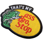 That's My Ass Bro Funny Fishing Meme Joke Patch (Velcro)