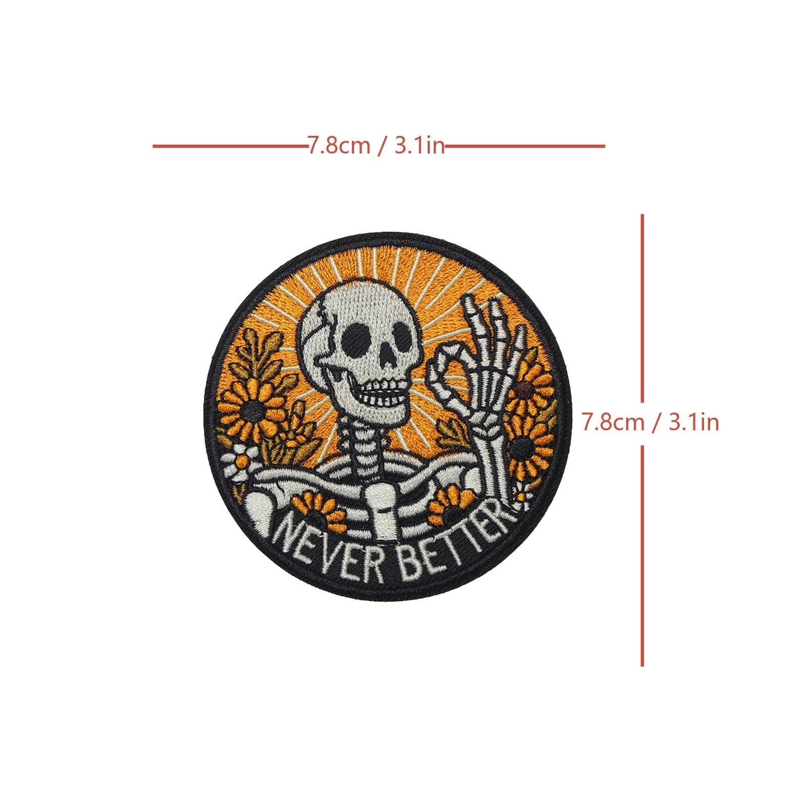 Never Better Skeleton Optimistic Self-Motivation Funny Meme Patch (Velcro)