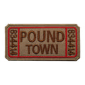 Pound Town Tickets Funny Gag Humor Patch (Velcro)