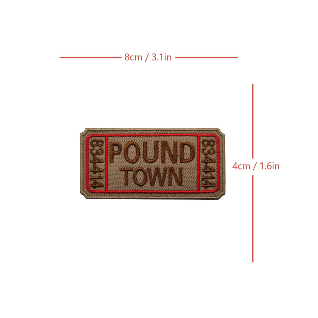 Pound Town Tickets Funny Gag Humor Patch (Velcro)