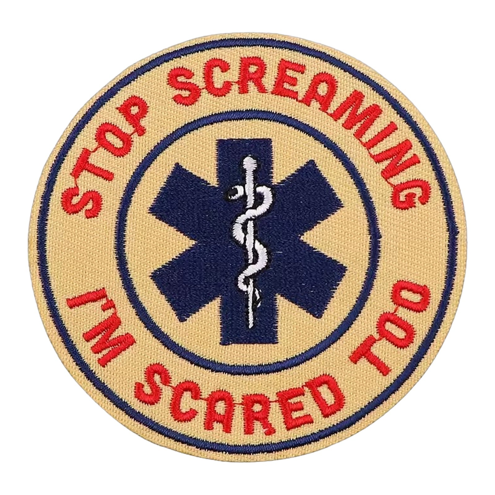 Stop Screaming I'm Scared Too Funny Medical Patch (Iron-on)