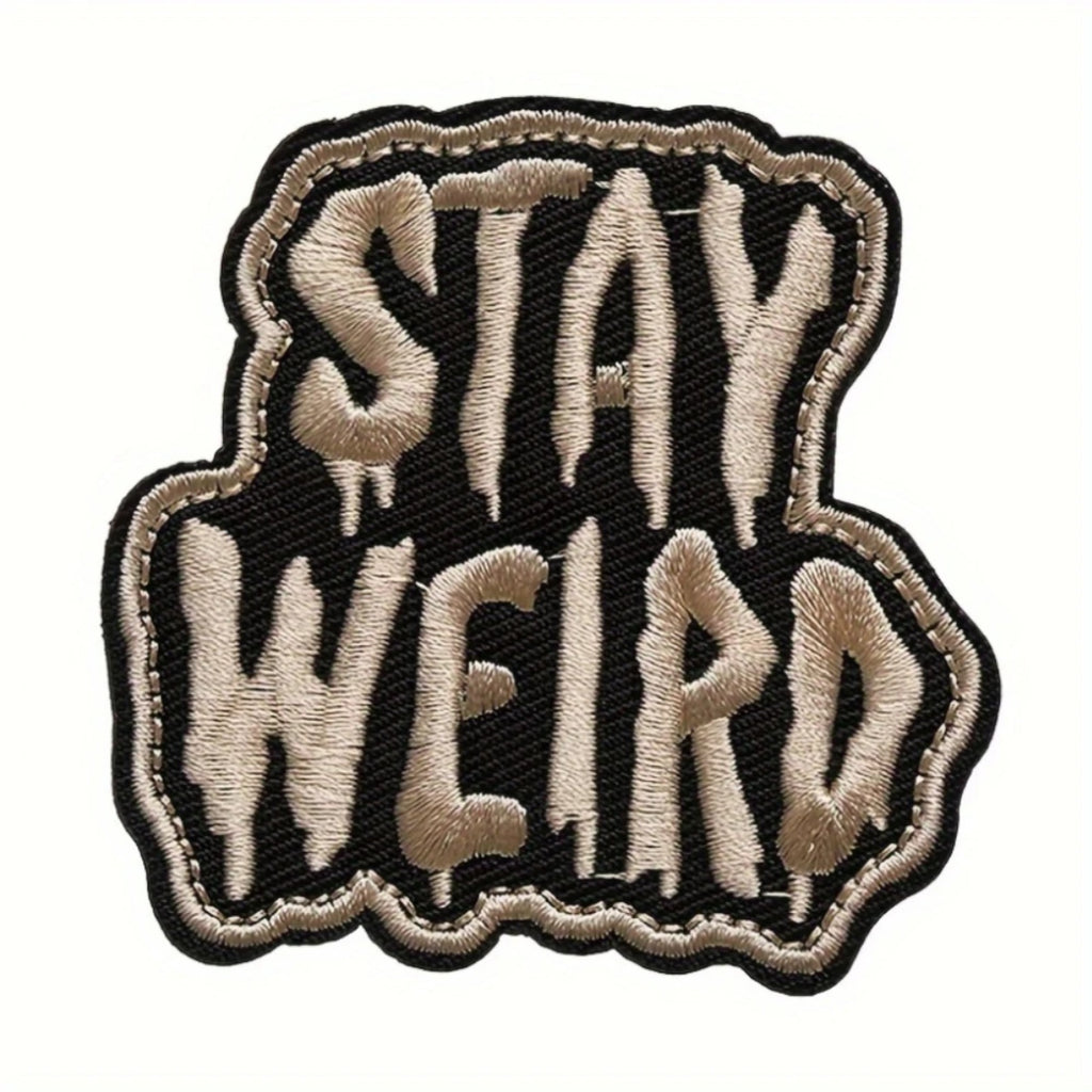 Stay Weird Patch (Velcro)