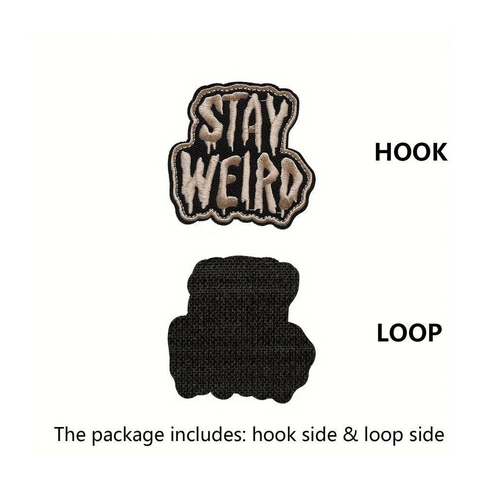 Stay Weird Patch (Velcro)